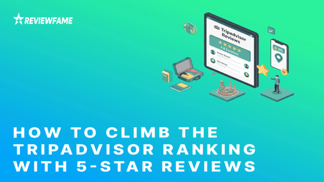 How to Climb the TripAdvisor Ranking With 5-Star Reviews