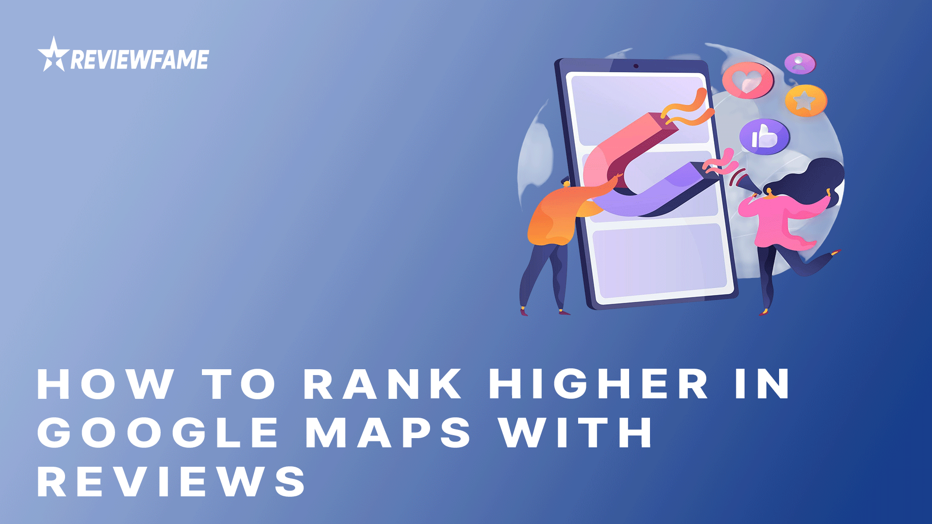How to Rank Higher in Google Maps With Reviews