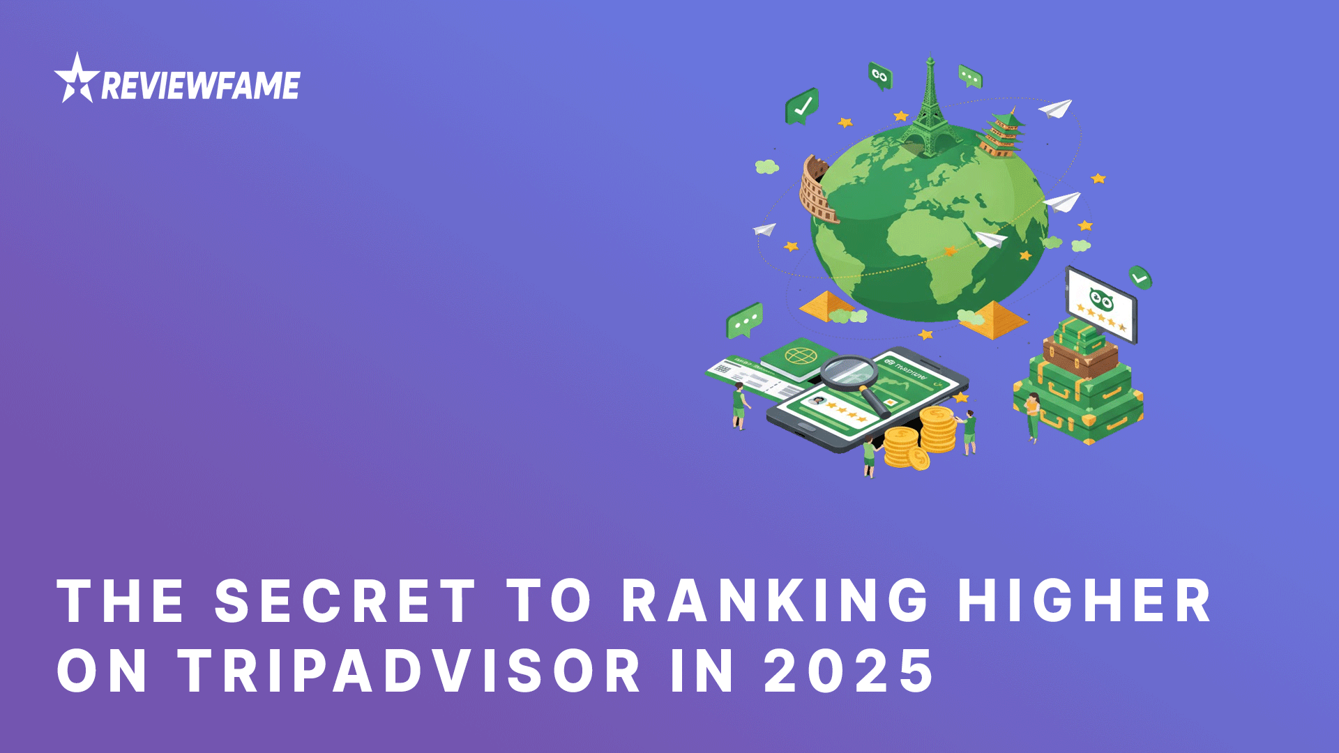 The Secret to Ranking Higher on TripAdvisor in 2025