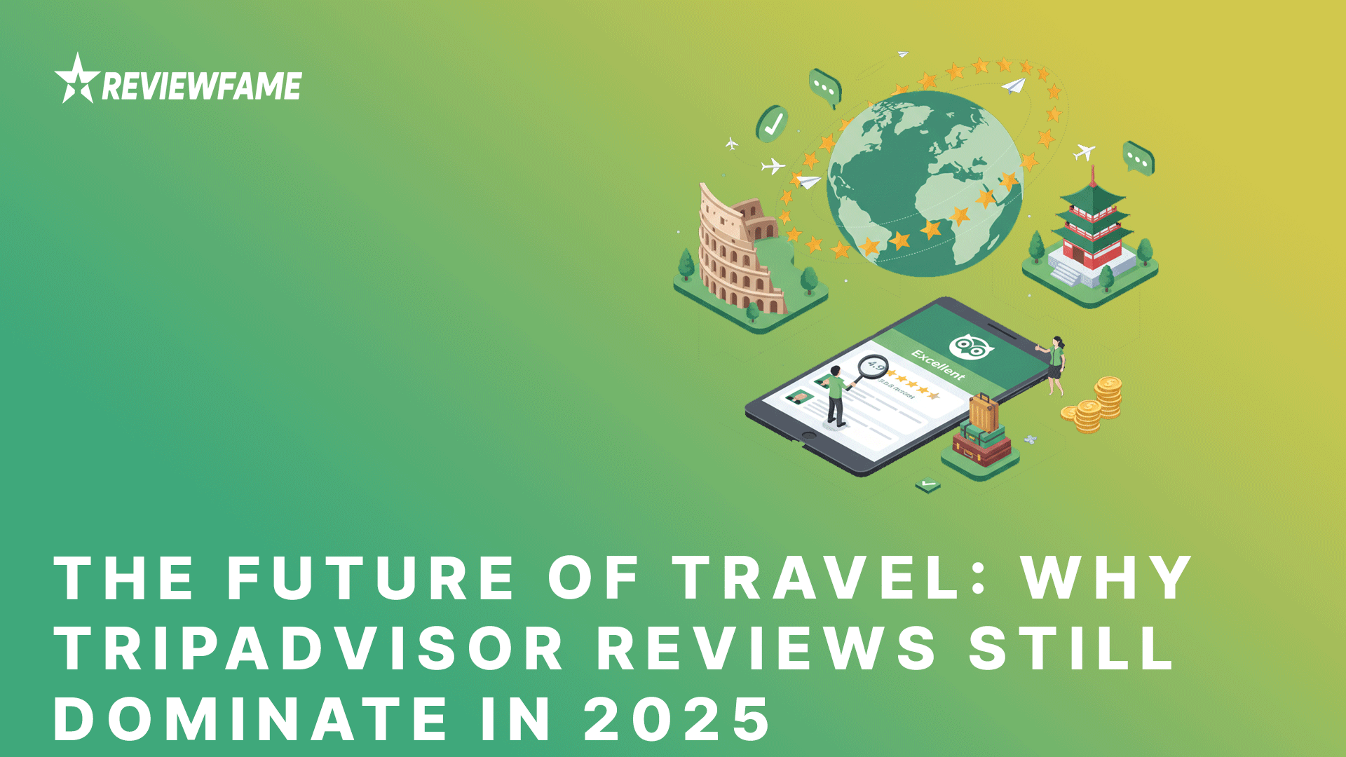 Why TripAdvisor Reviews Still Dominate in 2025