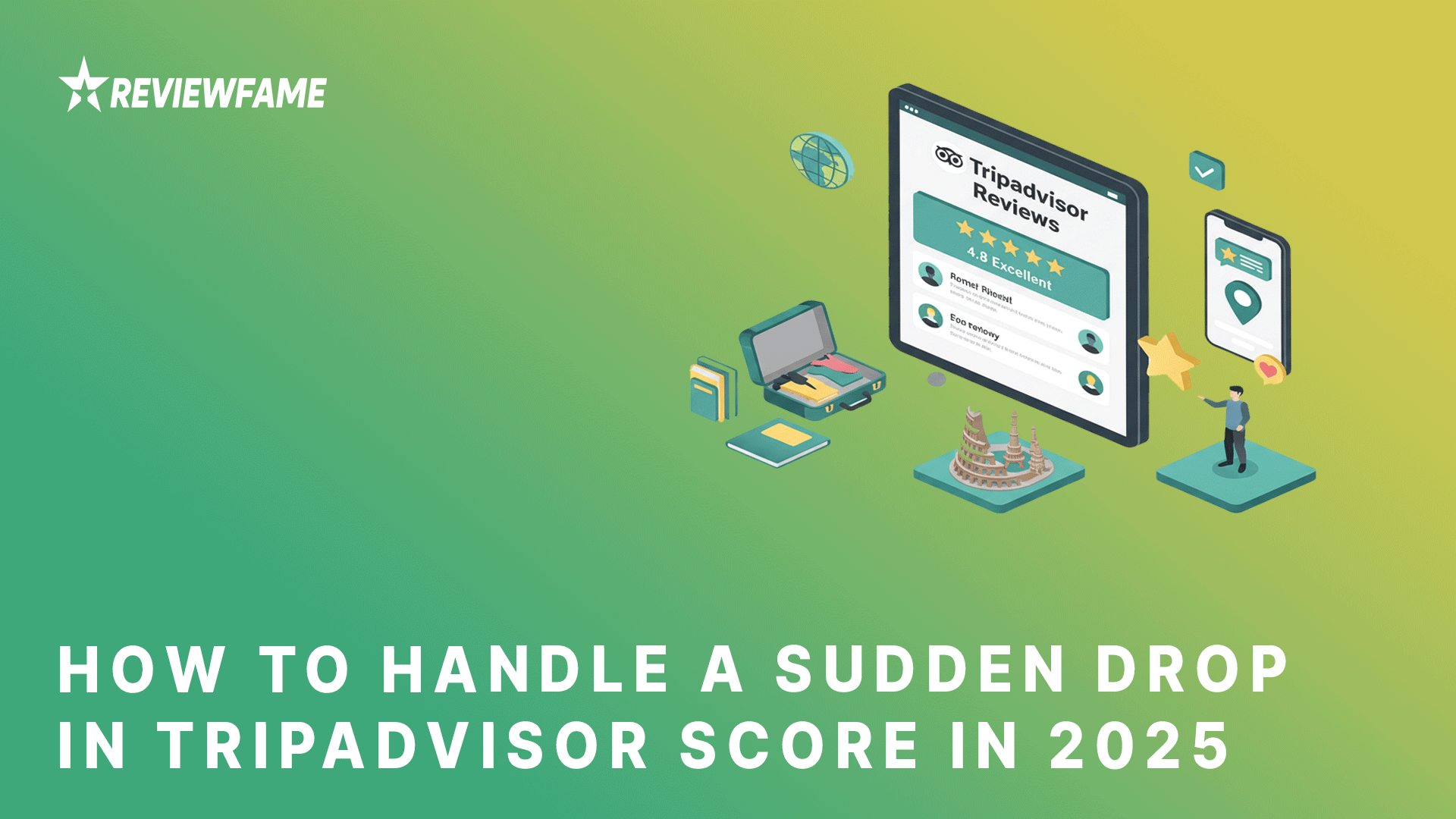 How to Handle a Sudden Drop in TripAdvisor Score in 2025